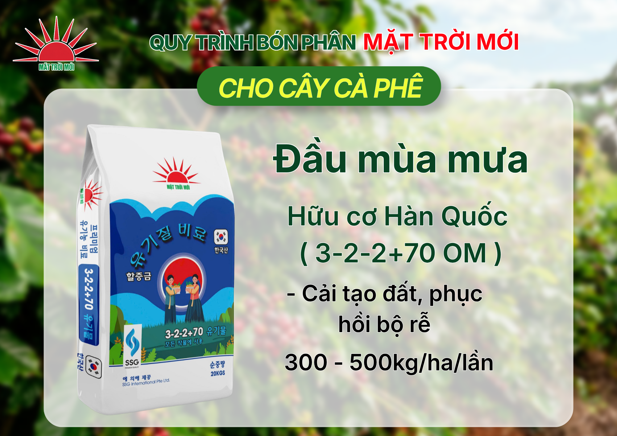 Hữu cơ Hàn Quốc 
( 3-2-2+70 OM )