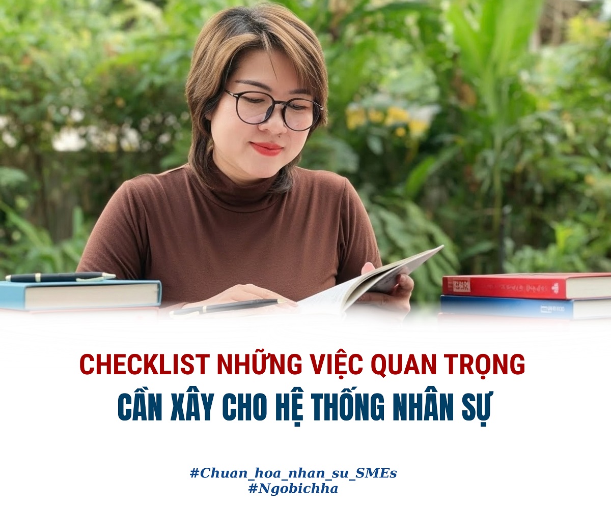 Checklist những việc quan trọng cần xây cho hệ thống nhân sự bạn nhất định phải nắm